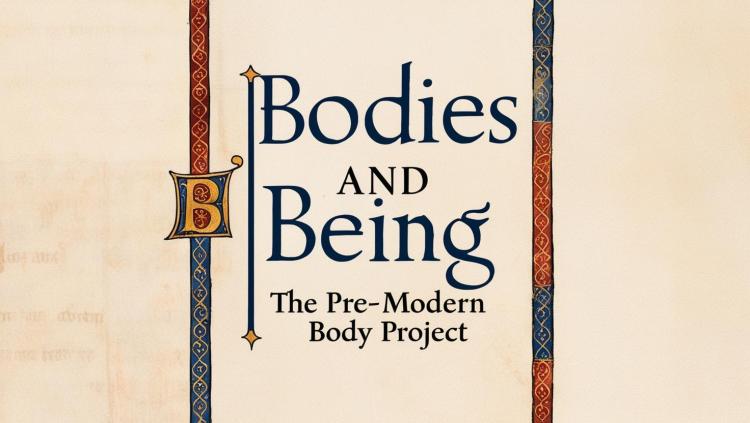 Portrait style header of the Bodies and Being logo featuring an illuminated medieval style border design